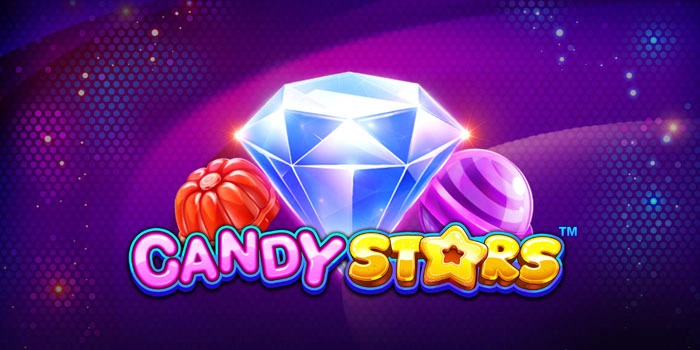 Trik Untuk Profit di Slot Candy Stars Agar Cepat Cuan