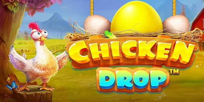 Cara Efektif Meningkatkan Peluang Menang di Slot Chicken Drop