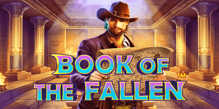 Rahasia Dan Cara Menang Bermain Slot Book of Fallen